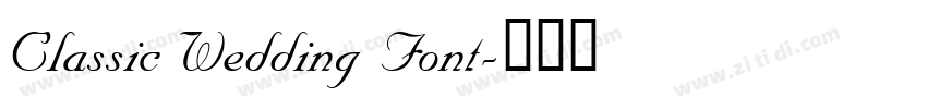 Classic Wedding Font字体转换 Classic Wedding Font字体转换